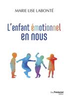 L'enfant émotionnel en nous