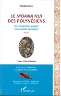 1, Le Moana Nui des Polynésiens, Un monde divin propice aux exploits héroïques
