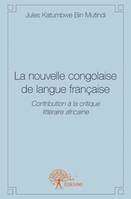 La nouvelle congolaise de langue française, Contribution à la critique littéraire africaine