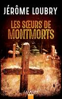 Les soeurs de Montmorts, Roman