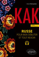 Kak, Russe pour bien débuter et tout revoir