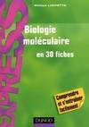 Biologie moléculaire en 30 fiches