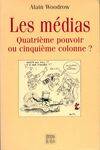 Les médias quatrième pouvoir ou cinquième colonne ?, quatrième pouvoir ou cinquième colonne ?