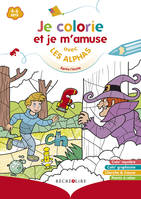 Je colorie et je m'amuse avec les Alphas après l'école - Nouvelle édition