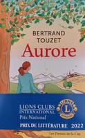 Aurore (Grand Prix national du Lions Club de Littérature 2022)