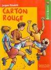 Carton rouge, - VIVRE AUJOURD'HUI, JUNIOR DES 7/8 ANS