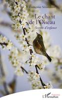 Le chant de l'Oiseau, <em>Secret d'enfance </em>