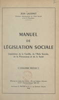 Manuel de législation sociale, législation de la famille, de l'aide sociale, de la prévoyance et de la santé