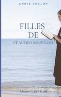 FILLES DE et autres nouvelles