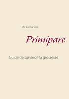 Primipare, Guide de survie de grossesse