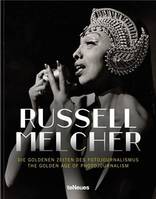 Russel Melcher The Golden Era of Photojournalism /anglais/allemand