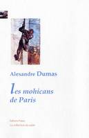 1, Les Mohicans de Paris. (volume 1)