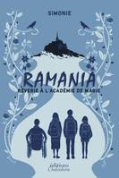 Ramania, Rêverie à l'académie de magie