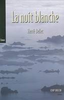 La nuit blanche - récit, récit