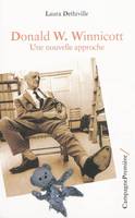 D.W. Winnicott, Une nouvelle approche