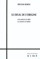 Le Deuil de l'Origine, une langue en trop, la langue en moins