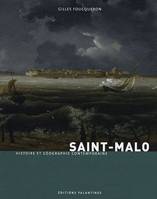 Saint-Malo / histoire et géographie contemporaine