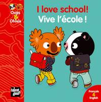 Oops & Ohlala, I LOVE SCHOOL! VIVE L'ECOLE !, Petit format