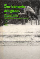 Sur le chemin des glaces, Munich-Paris du 23-11 au 14-12-1974