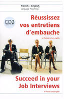CD-Audio n°2 Réussissez vos entretiens d'embauche en français et en anglais, Succeed in your Job Interviews in French and English + CD 2