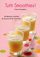 Petit livre de - Tutti smoothies !