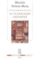 2, Le Pluralisme ordonné. Les Forces imaginantes du droit, 2, Les forces imaginantes du droit, 2