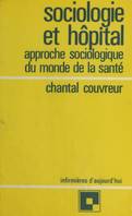 Sociologie et Hôpital