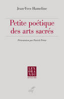 Petite poétique des arts sacrés