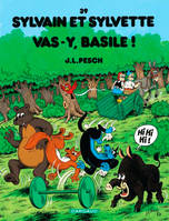 Sylvain et Sylvette., 39, Sylvain et Sylvette - Tome 39 - Vas-y Basile !