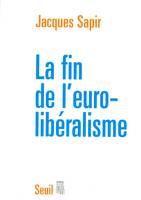 La Fin de l'Euro-libéralisme