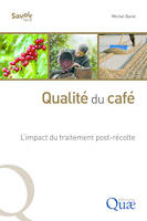 Qualité du café, L'impact du traitement post-récolte