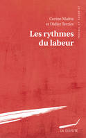 Les rythmes du labeur, Enquête sur le temps de travail en europe occidentale, xive-xixe siècle