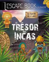 Le trésor des Incas / escape book junior