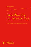Émile Zola et la Commune de Paris, Aux origines des 