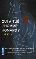 QUI A TUE L'HOMME-HOMARD ?