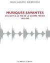 Musiques savantes / de Ligeti à la fin de la guerre froide : 1963-1989