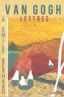 Lettres à Émile Bernard