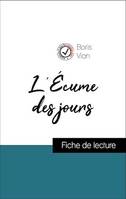 Analyse de l'œuvre : L'Écume des jours (résumé et fiche de lecture plébiscités par les enseignants sur fichedelecture.fr)