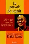 Le Pouvoir de l'esprit, entretiens avec des scientifiques, Patricia Smith Churchland, Antonio R. Damasio, J. Allan Hobson... [et al.]