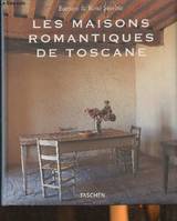 Les maisons romantiques de Toscane- Country houses of Tuscany, VA