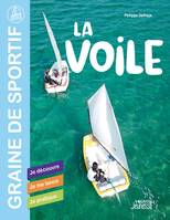 La voile, Je découvre - Je me lance - Je pratique