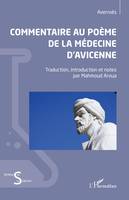 Commentaire au poème de la médecine d'Avicenne, Traduction, introduction et notes par Mahmoud Aroua