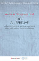 Dieu à l'épreuve, Lecture henryenne de la preuve anselmienne et ses répercussions phénoménologiques