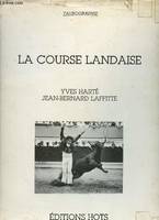 La course landaise - taurographie.