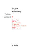 Théâtre complet /August Strindberg, 4, Théâtre T4 Strindberg