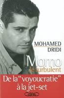 MOMO LE TURBULENT DE LA 