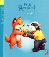 Petit Renard, OUI MERCI !