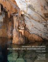 Grandes découvertes de l'archéologie méditerranéenne, 1959 - 2009