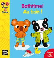 Oops & Ohlala, BATHTIME! AU BAIN ! ancienne édition