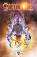 3, Soulfire / Nouvel ordre mondial